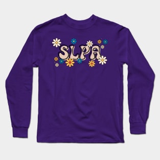 SLPA Speech Language Pathologist Assistant Daisy Long Sleeve T-Shirt